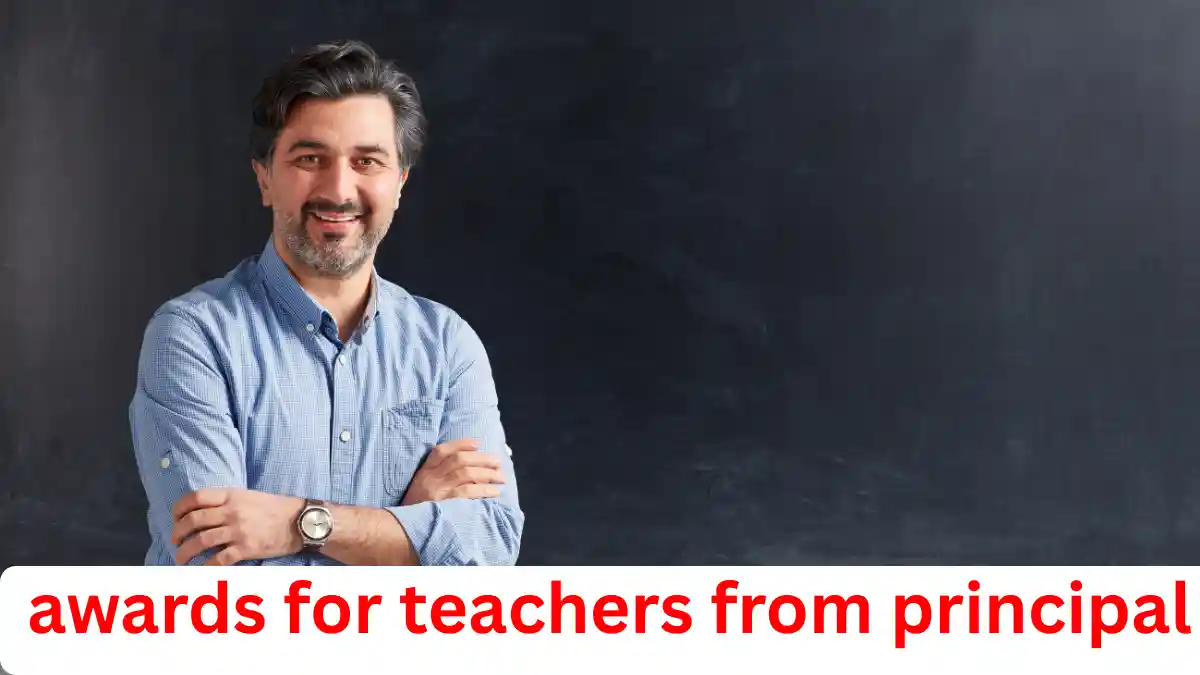 awards for teachers from principal