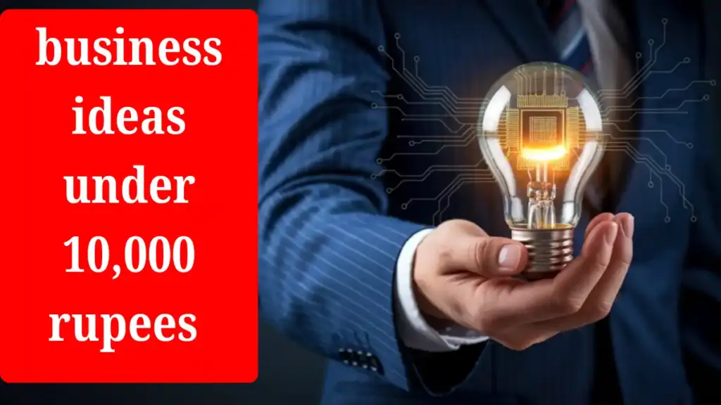 business ideas under 10000 rupees