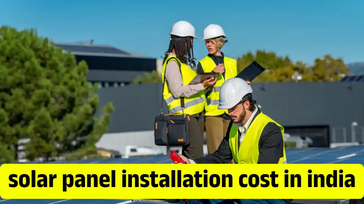 solar panel installation cost in india