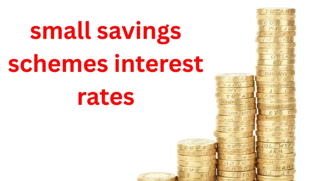small savings schemes interest rates